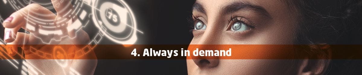 A web graphic saying "Always in demand"
